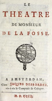 Cover of: Le theatre de monsieur de La Fosse