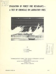 Cover of: Evaluation of forest fire retardants | Charles E. Hardy