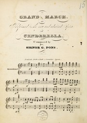 Cover of: Grand march: as performed in the new and admired opera of Cinderella