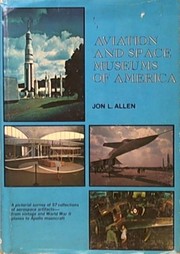 Aviation and space museums of America by Jon L. Allen