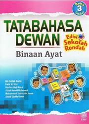 Cover of: Tatabahasa Dewan: Binaan Ayat Sekolah Rendah
