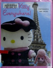Cover of: Hello Kitty everywhere!: photographs and haiku