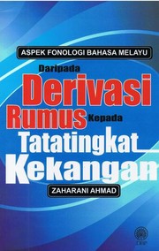Cover of: Aspek Fonologi Bahasa Melayu Daripada Derivasi Rumus Kepada Tatatingkat Kekangan