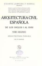 Arquitectura civil española, de los siglos I al XVIII by Vicente Lampérez y Romea