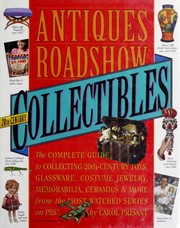 Antiques roadshow 20th-century collectibles by Carol Prisant