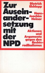 Cover of: Zur Auseinandersetzung mit der NPD: Aktionen und Argumente gegen den Rechtsradikalismus