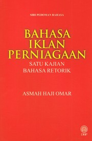 Cover of: Bahasa Iklan Perniagaan: Satu Kajian, Bahasa Retorik