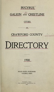 Bucyrus, Galion and Crestline cities and Crawford County, Ohio, directory, 1900