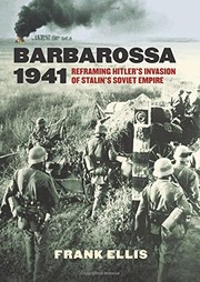 Cover of: Barbarossa 1941: reframing Hitler's invasion of Stalin's Soviet empire