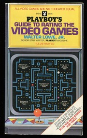Cover of: Playboy's Guide to Rating the Video Games by Walter Lowe