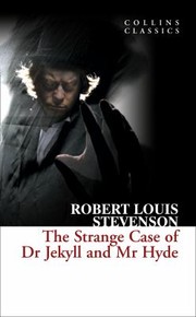 Cover of: The Strange Case of Dr Jekyll and Mr Hyde
            
                Collins Classics by 