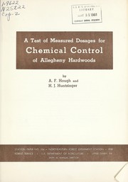 Cover of: A test of measured dosages for chemical control of Allegheny hardwoods