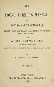 Cover of: The young farmer's manual ... by Sereno Edwards Todd