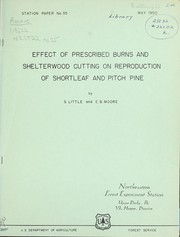 Cover of: Effect of prescribed burns and shelterwood cutting on reproduction of shortleaf and pitch pine by Silas Little
