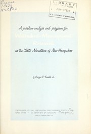 Cover of: A problem analysis and program for watershed-management research in the White Mountains of New Hampshire by George R. Trimble
