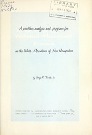 Cover of: A problem analysis and program for watershed-management research in the White Mountains of New Hampshire