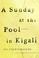 Cover of: A Sunday at the pool in Kigali