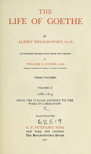 Cover of: The life of Goethe by Albert Bielschowsky