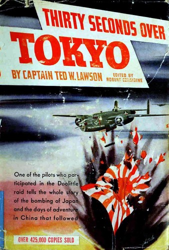 Thirty seconds over Tokyo by Ted W. Lawson | Open Library