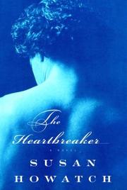 The heartbreaker by Susan Howatch