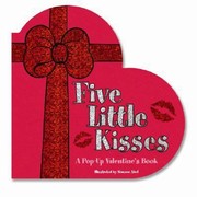 Cover of: Five Little Kisses A Popup Valentines Book