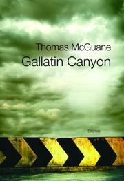 Cover of: Gallatin Canyon by Thomas McGuane