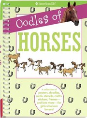 Cover of: Oodles Of Horses A Collection Of Posters Doodles Cards Stencils Crafts Stickers Framesand Lots Morefor Girl