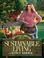 Cover of: Recipes Tips For Sustainable Living by 