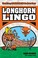 Cover of: Longhorn Lingo What Every Longhorns Fan Needs To Know