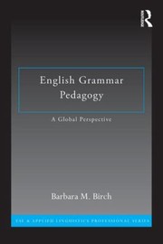 Cover of: English Grammar Pedagogy Global Perspectives