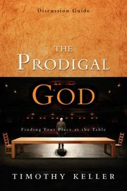 Cover of: The Prodigal God Discussion Guide by 