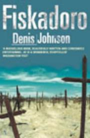 Cover of: Fiskadoro by Denis Johnson, Denis Johnson