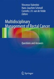 Cover of: Multidisciplinary Management Of Rectal Cancer Questions And Answers