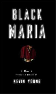 Cover of: Black Maria: being the adventures of Delilah Redbone & A.K.A. Jones : poems