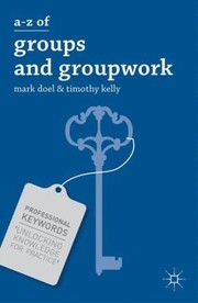 Cover of: Az Of Groups Groupwork