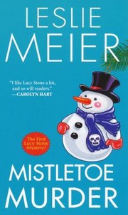 Cover of: Mistletoe Murder A Lucy Stone Mystery