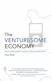 Cover of: The Venturesome Economy How Innovation Sustains Prosperity In A More Connected World