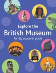 Cover of: Explore The British Museum A Family Souvenir Guide