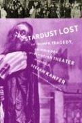 Cover of: Stardust Lost: The Triumph, Tragedy, and Mishugas of the Yiddish Theater in America