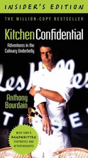 Cover of: Kitchen Confidential Adventures In The Culinary Underbelly by 