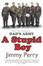 Cover of: Stupid Boy by Jimmy Perry         , Jimmy Perry         