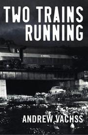 Cover of: Two trains running by Andrew Vachss, Andrew H. Vachss