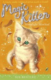 Cover of: Moonlight Mischief My Magic Kitten 5