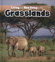 Cover of: Living And Nonliving In The Grasslands