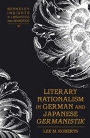 Cover of: Literary Nationalism In German And Japanese Germanistik by 