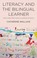 Cover of: Literacy And The Bilingual Learner Texts And Practices In London Schools