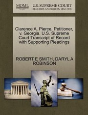 Cover of: Clarence A Pierce Petitioner