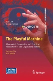 Cover of: Selforganizing Robots Theoretical Foundation And Practical Realization