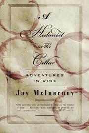 Cover of: A Hedonist in the Cellar: Adventures in Wine