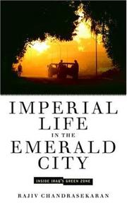 Cover of: Imperial Life in the Emerald City by Rajiv Chandrasekaran